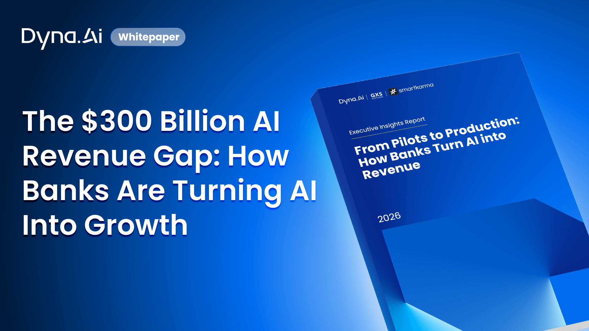 The $300 Billion AI Revenue Gap: How Banks Are Turning AI Into Growth